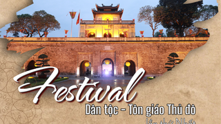 Festival Dân tộc - Tôn giáo Thủ đô lần thứ Nhất: Hội tụ niềm tin, lan tỏa bản sắc