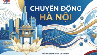 Bản tin Chuyển động Hà Nội ngày 16/6