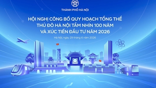Hội nghị Công bố Quy hoạch tổng thể Thủ đô Hà Nội tầm nhìn 100 năm và Xúc tiến đầu tư năm 2026