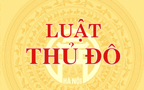 Kế hoạch theo dõi tình hình thi hành Luật Thủ đô