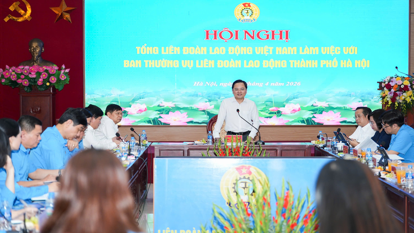 Tập trung hoàn thiện cơ chế, nâng cao hiệu quả hoạt động Công đoàn Thủ đô